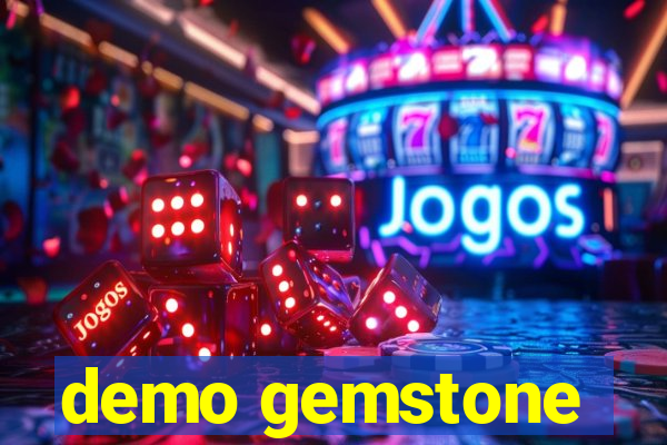 demo gemstone